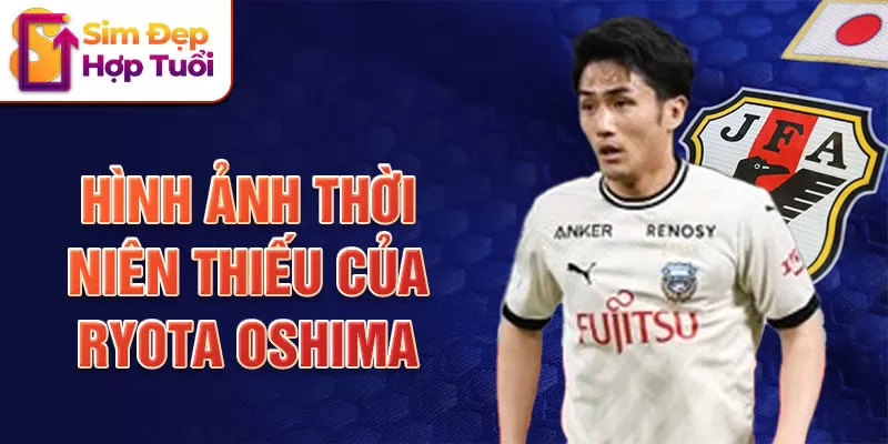 Hình ảnh thời niên thiếu của Ryota Oshima