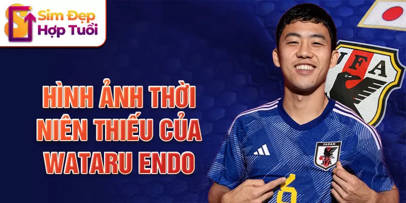 Hình ảnh thời niên thiếu của Wataru Endo