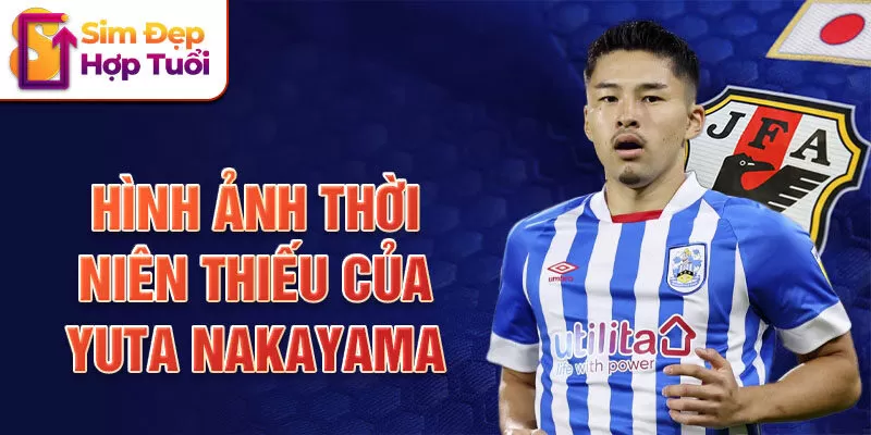 Hình ảnh thời niên thiếu của yuta nakayama