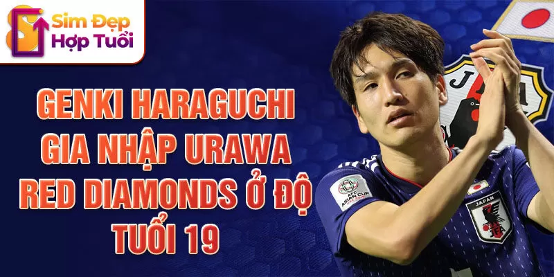 Genki Haraguchi gia nhập Urawa Red Diamonds ở độ tuổi 19