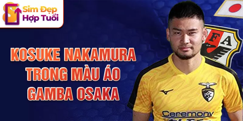 Kosuke Nakamura trong màu áo Gamba Osaka