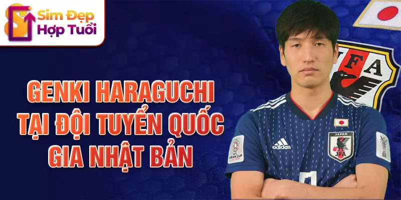 Genki Haraguchi tại đội tuyển quốc gia Nhật Bản