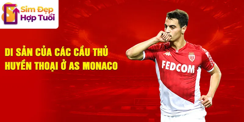 Di sản của các cầu thủ ở huyền thoại as monaco