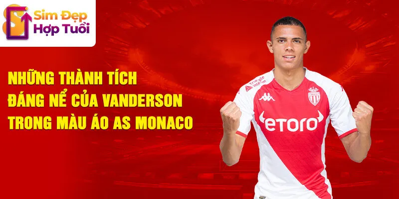 Những thành tích đáng nể của vanderson trong màu áo as monaco