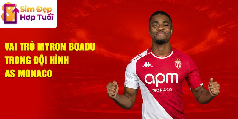 Vai trò myron boadu trong đội hình as monaco