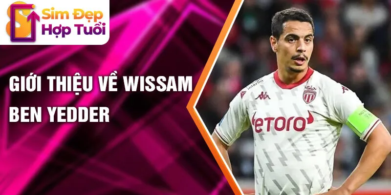 Giới thiệu về Wissam Ben Yedder